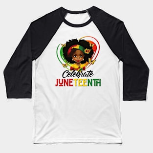 Juneteenth Celebrate girls kids Baseball T-Shirt